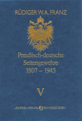 Vorderes Coverbild Preussisch-deutsche Seitengewehre 1807-1945 Band V