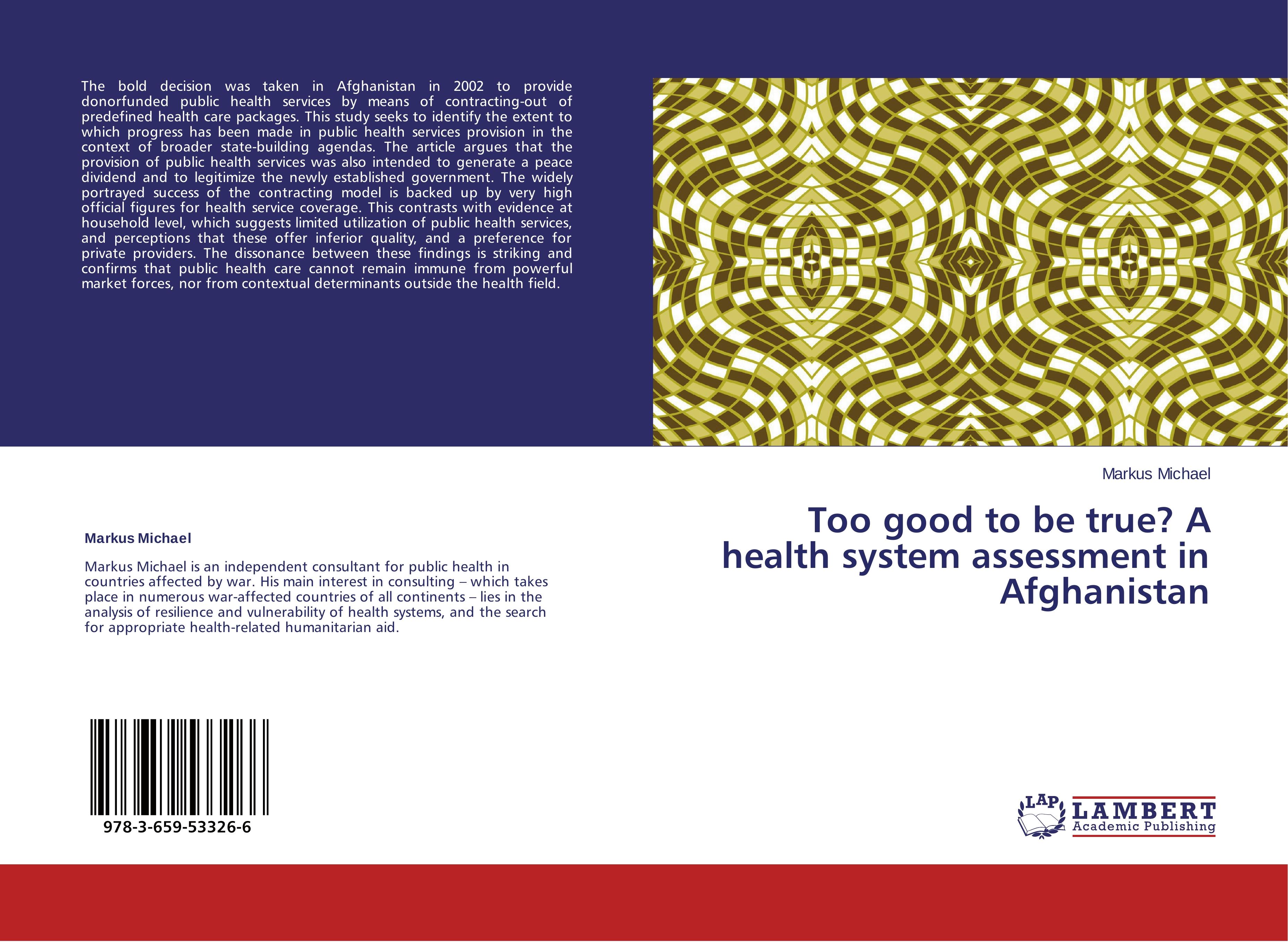 Vorderes Coverbild Too good to be true? A health system assessment in Afghanistan