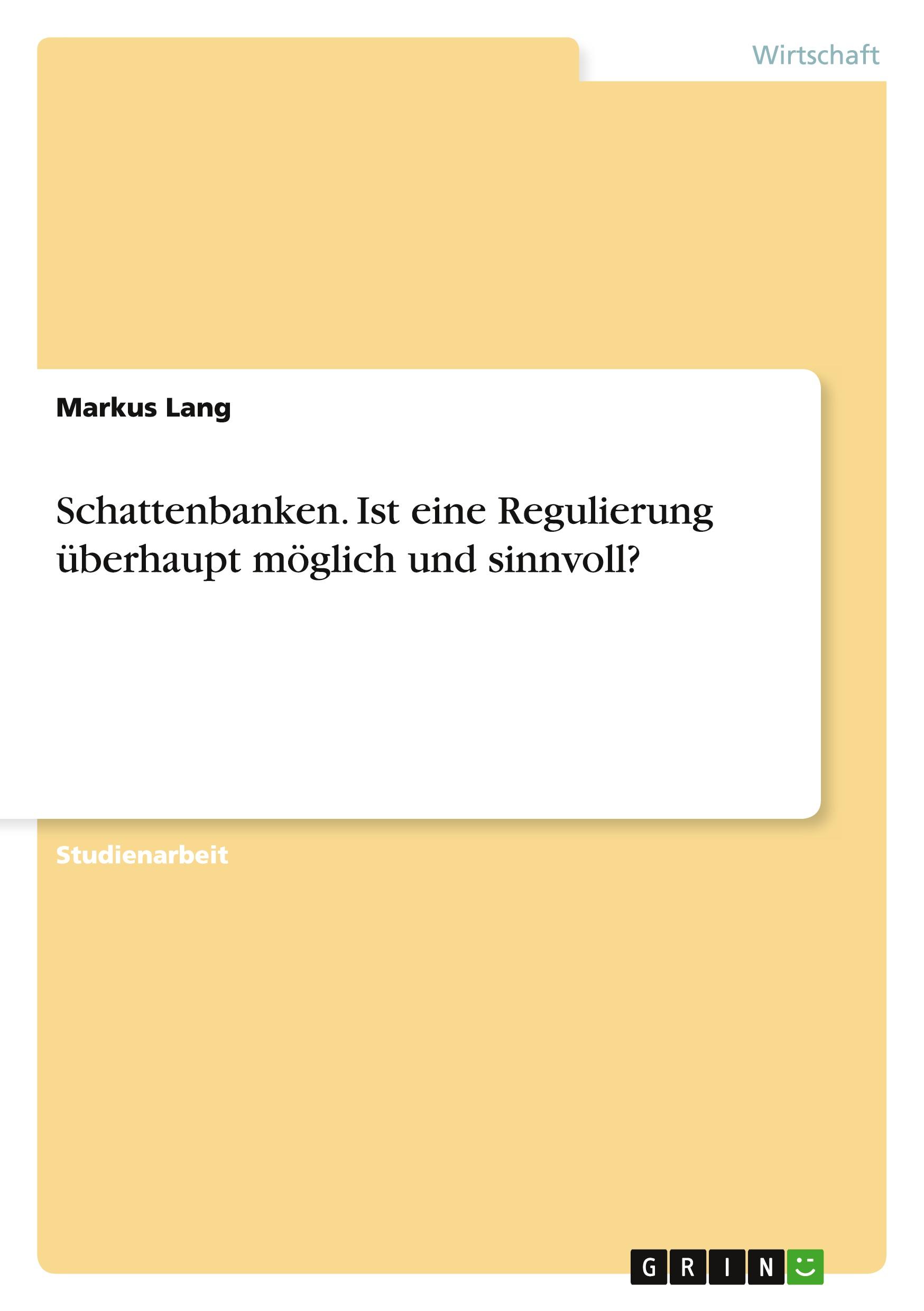 Vorderes Coverbild Schattenbanken. Ist eine Regulierung überhaupt  möglich und sinnvoll?