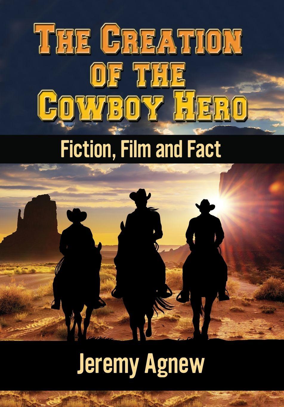 Vorderes Coverbild The Creation of the Cowboy Hero
