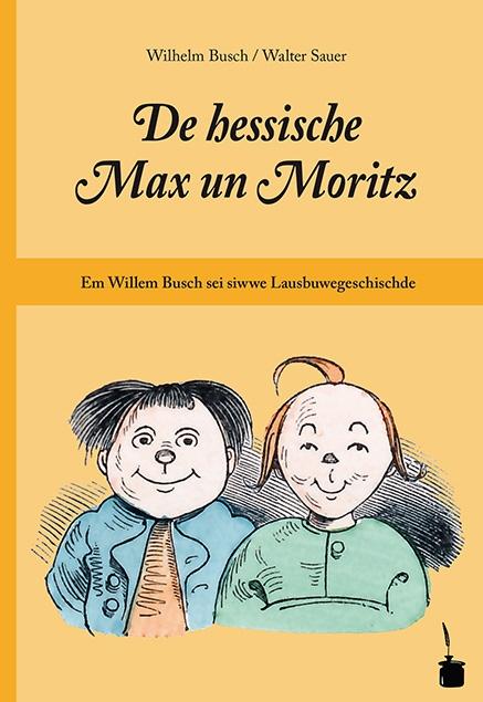 Vorderes Coverbild De hessische Max un Moritz
