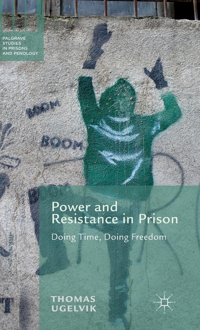 Vorderes Coverbild Power and Resistance in Prison