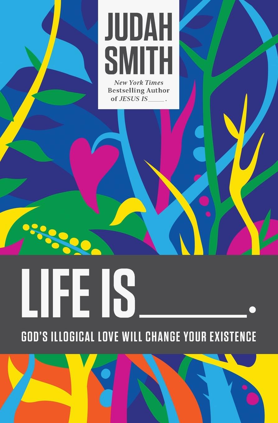 Vorderes Coverbild Life Is _____.