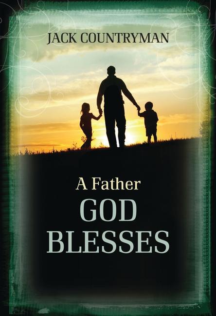 Vorderes Coverbild A Father God Blesses