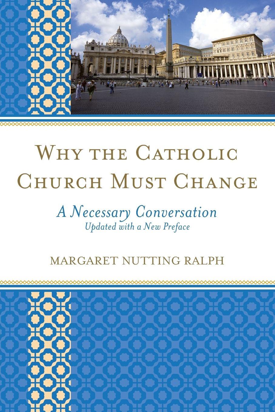 Vorderes Coverbild Why the Catholic Church Must Change