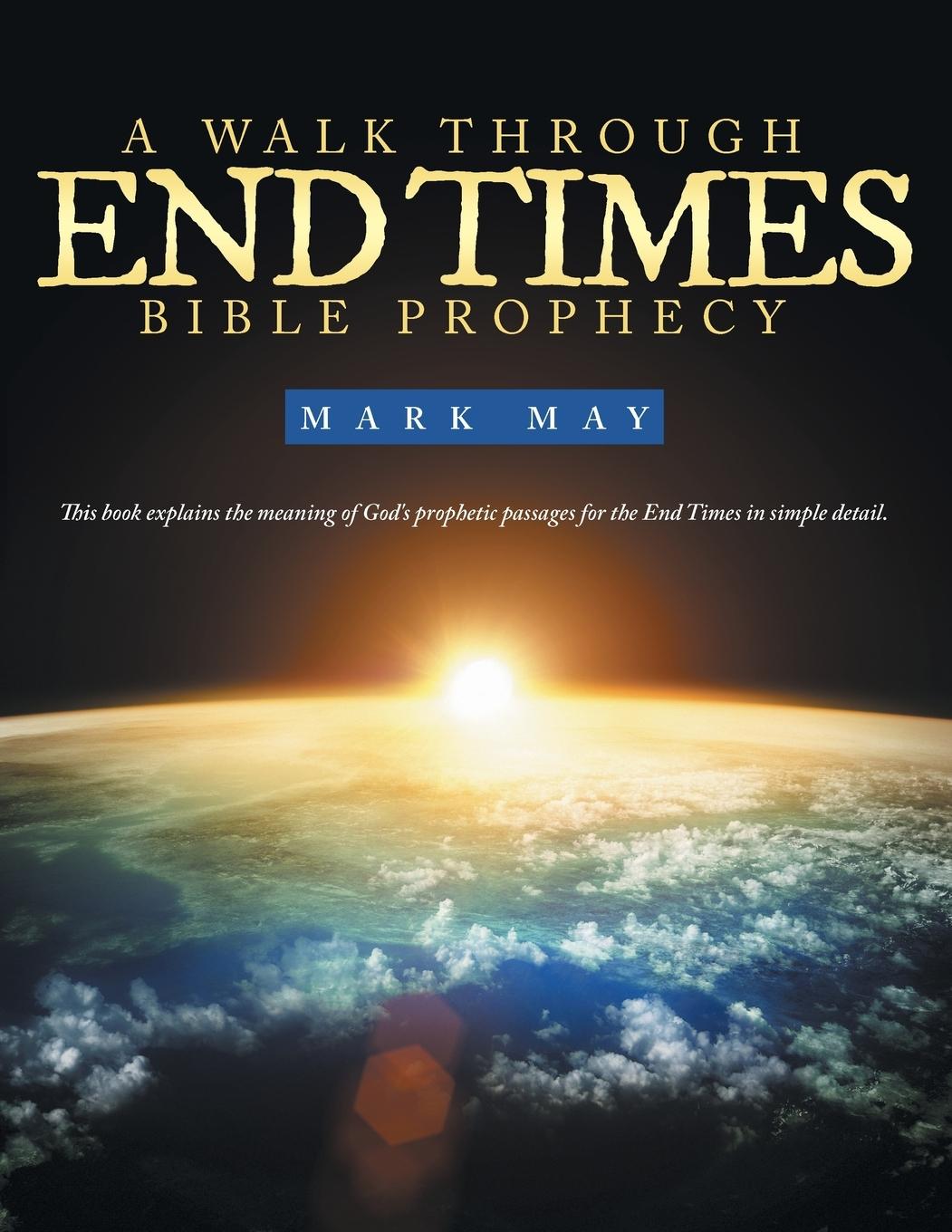 Vorderes Coverbild A Walk Through End Times Bible Prophecy