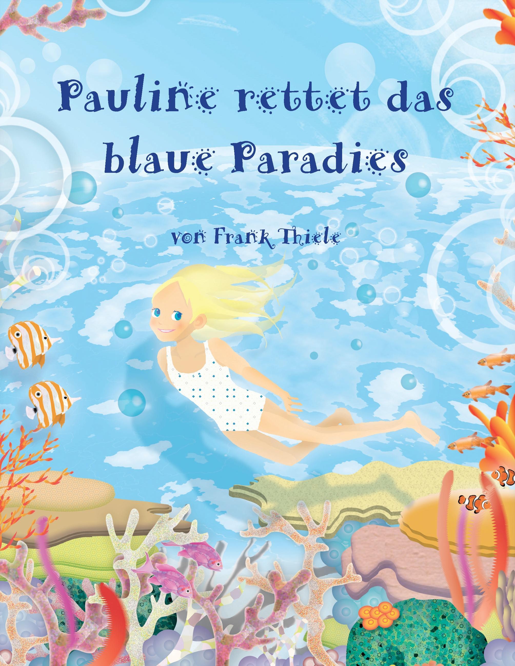 Vorderes Coverbild Pauline rettet das blaue Paradies