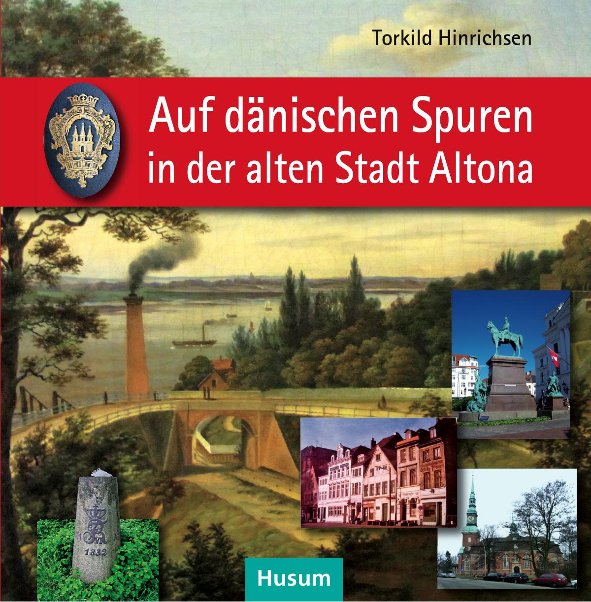 Vorderes Coverbild Auf dänischen Spuren in der alten Stadt Altona
