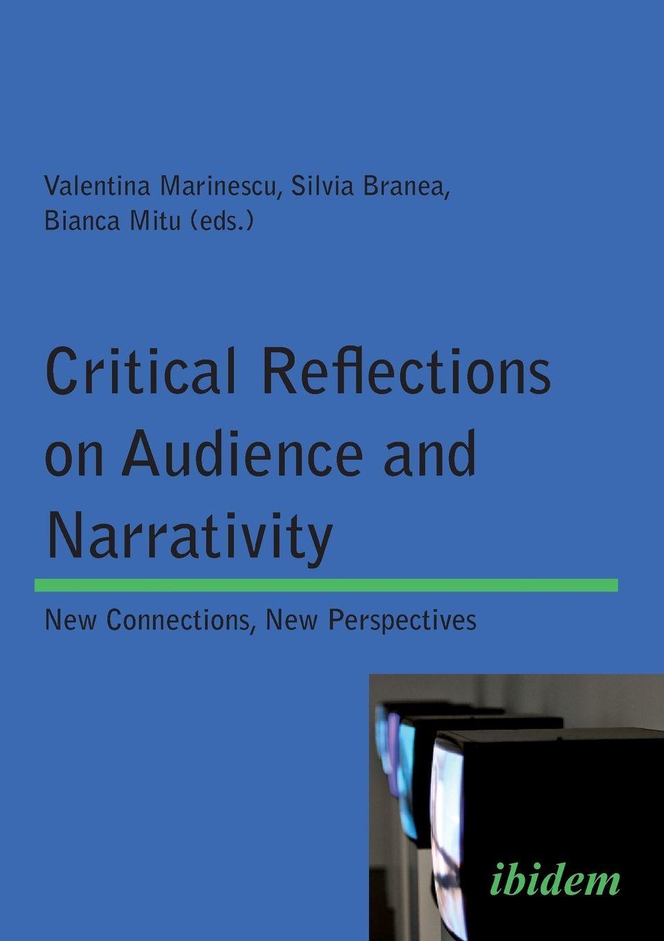 Vorderes Coverbild Critical Reflections on Audience and Narrativity. New connections, New perspectives