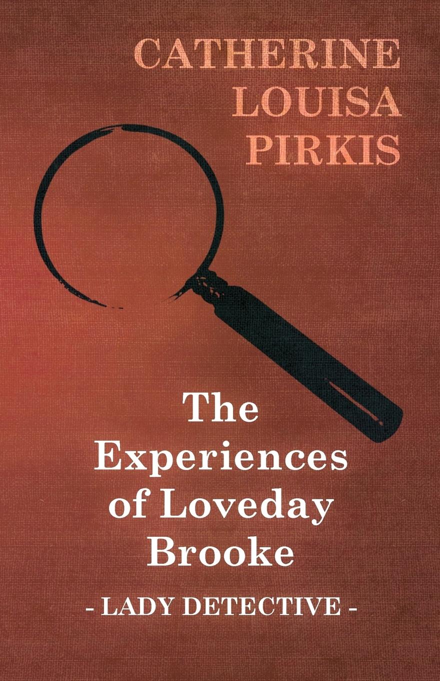 Vorderes Coverbild The Experiences of Loveday Brooke, Lady Detective