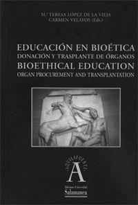 Vorderes Coverbild Educación en bioética : donación y trasplante de órganos