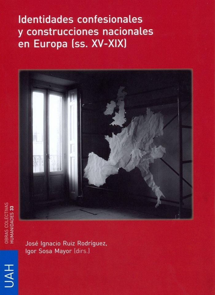 Vorderes Coverbild Identidades confesionales y construcciones nacionales en Europa (ss. XV-XIX)