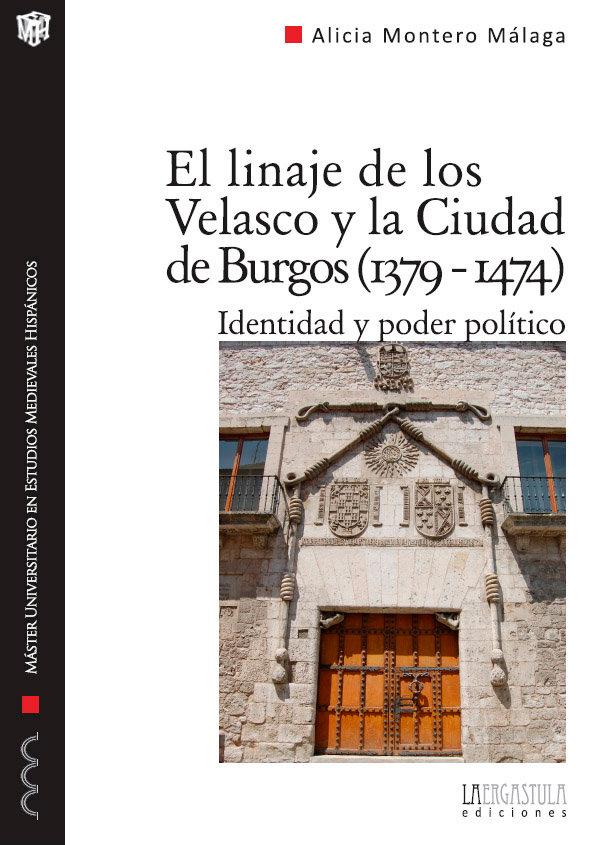 Vorderes Coverbild El linaje de los Velasco y la ciudad de Burgos (1379-1474) : identidad y poder político
