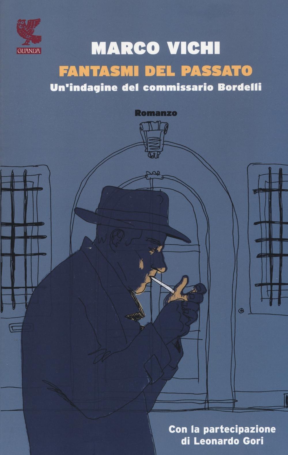 Vorderes Coverbild Fantasmi del passato. Un'indagine del commissario Bordelli