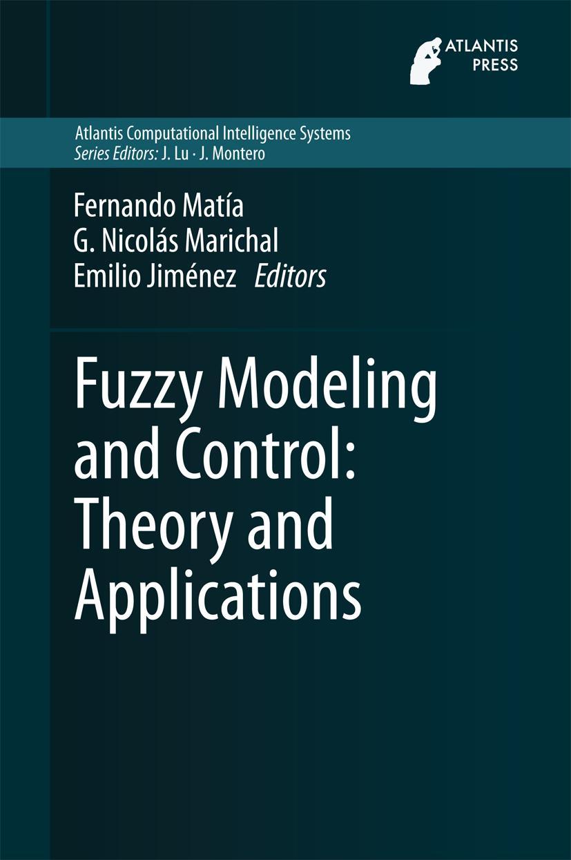 Vorderes Coverbild Fuzzy Modeling and Control: Theory and Applications