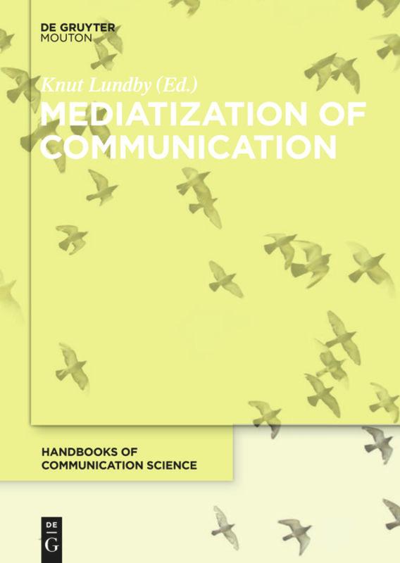 Vorderes Coverbild Mediatization of Communication