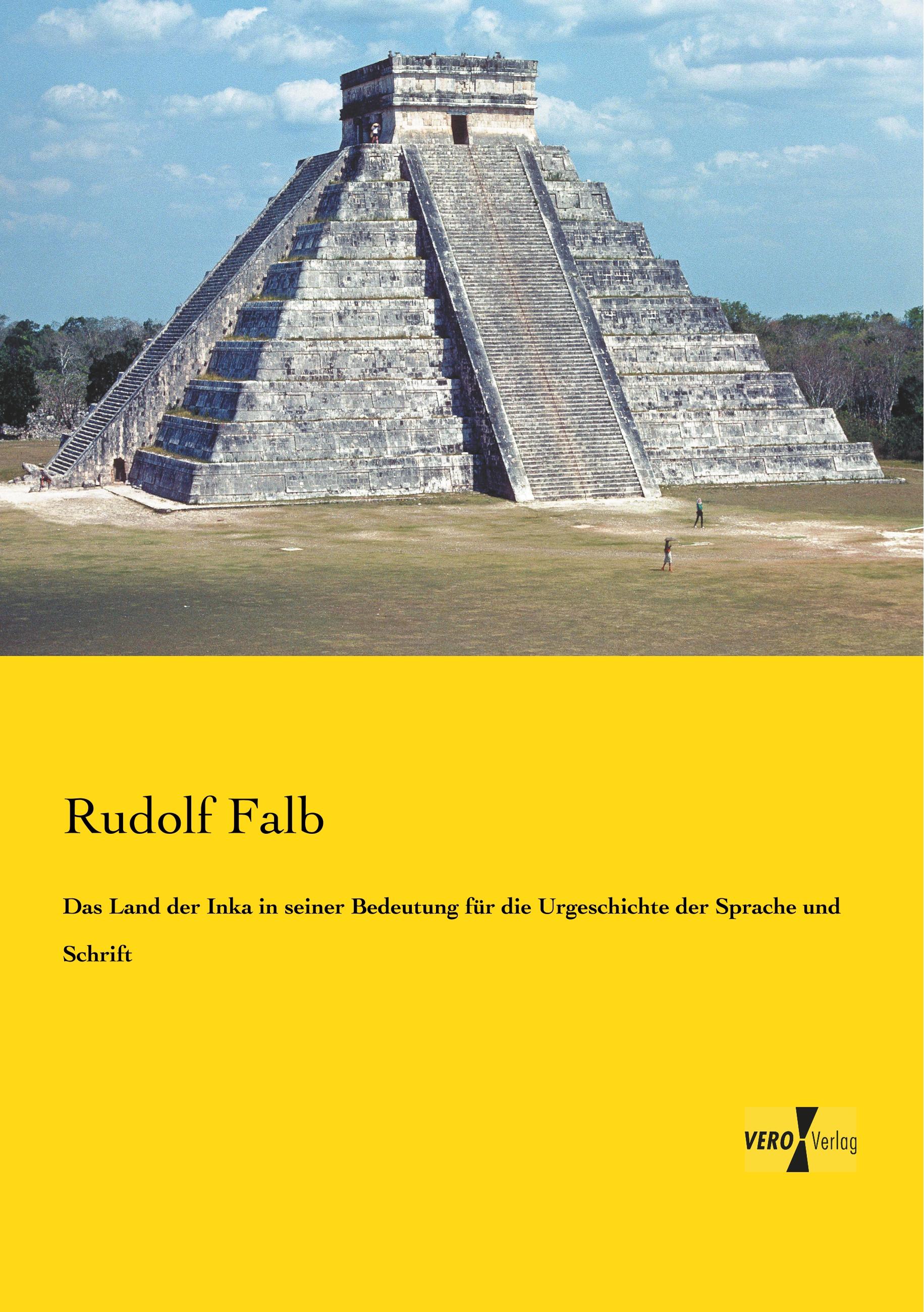 Vorderes Coverbild Das Land der Inka in seiner Bedeutung für die Urgeschichte der Sprache und Schrift