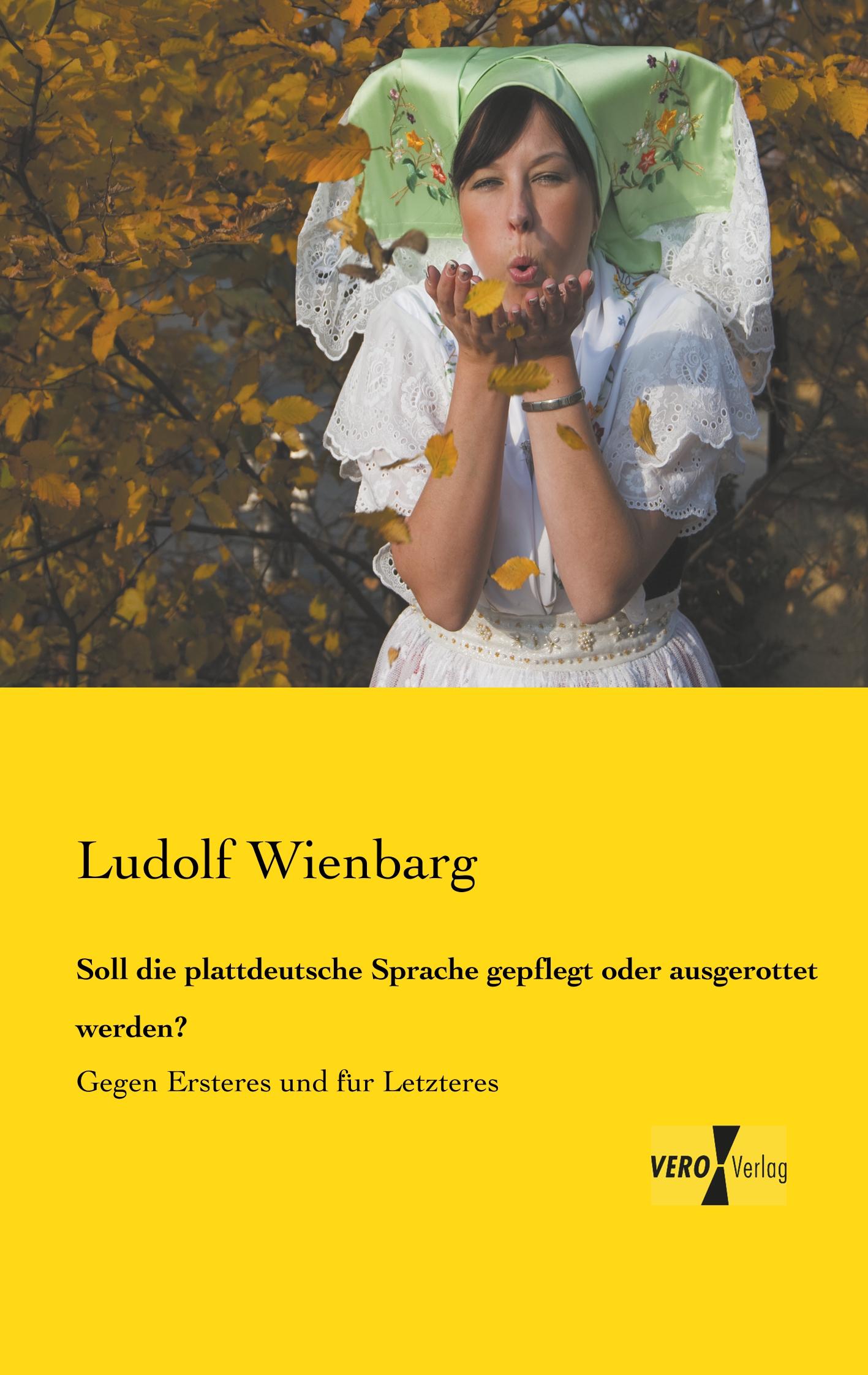 Vorderes Coverbild Soll die plattdeutsche Sprache gepflegt oder ausgerottet werden?