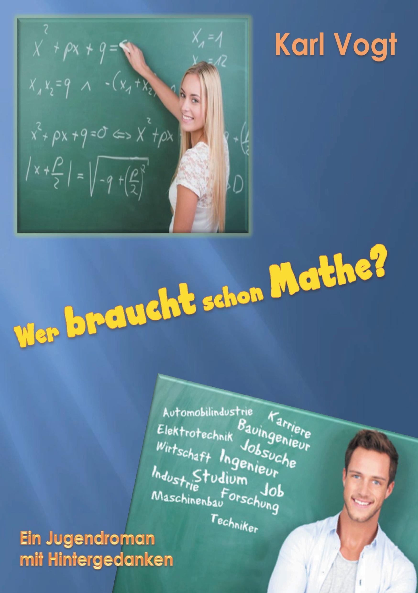 Vorderes Coverbild Wer braucht schon Mathe?