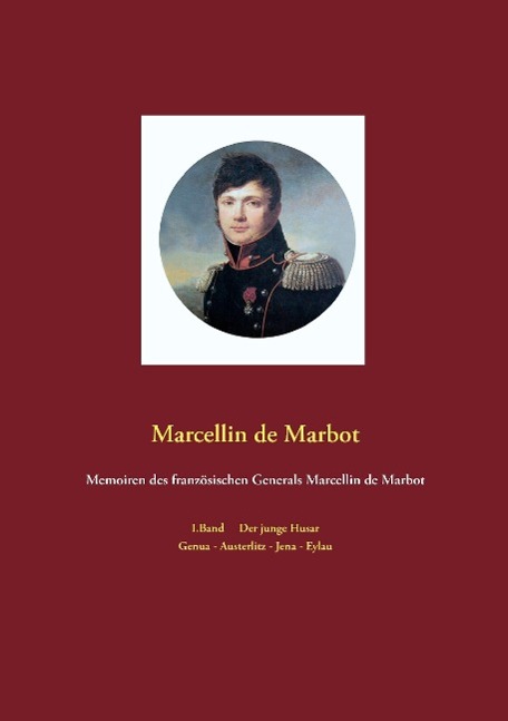 Vorderes Coverbild Memoiren des französischen Generals Marcellin de Marbot