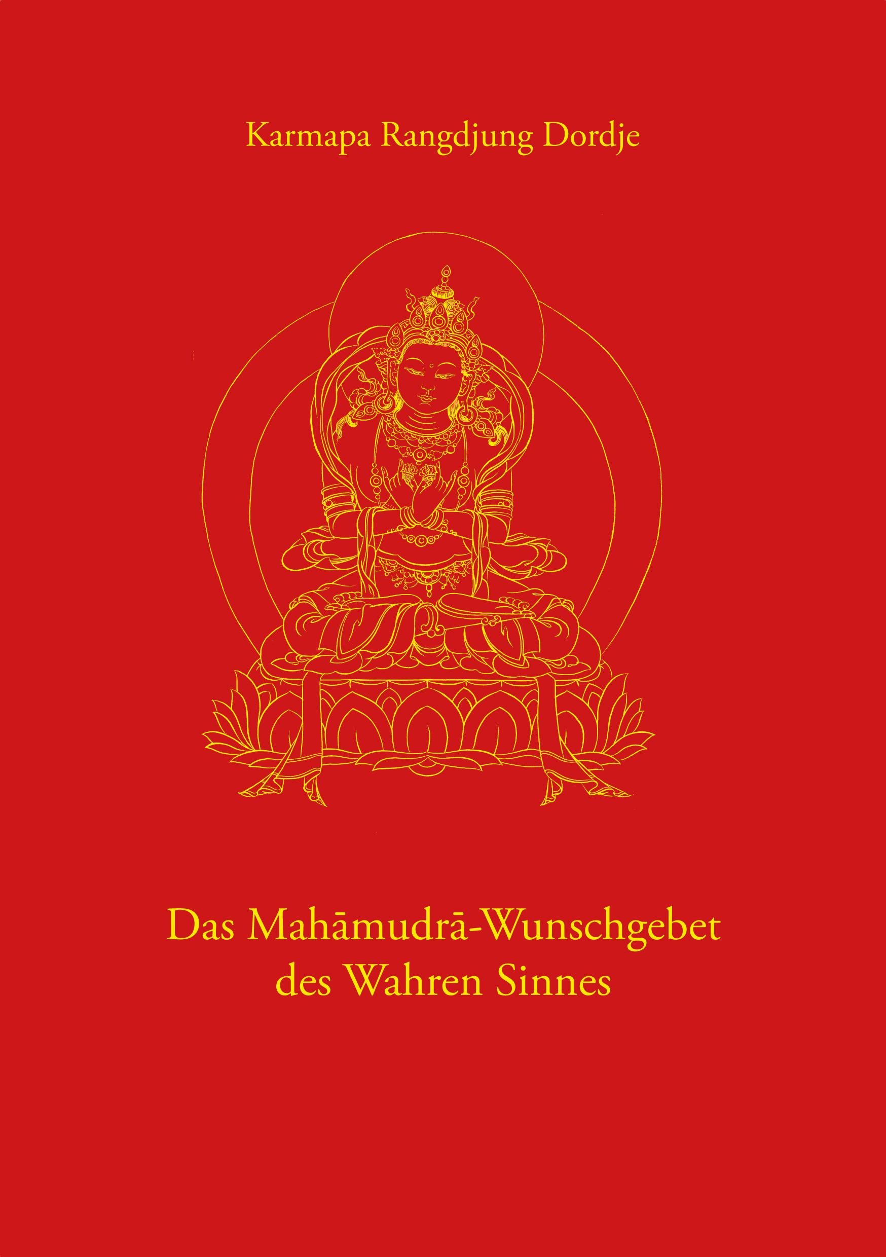 Vorderes Coverbild Das Mahamudra-Wunschgebet des Wahren Sinnes