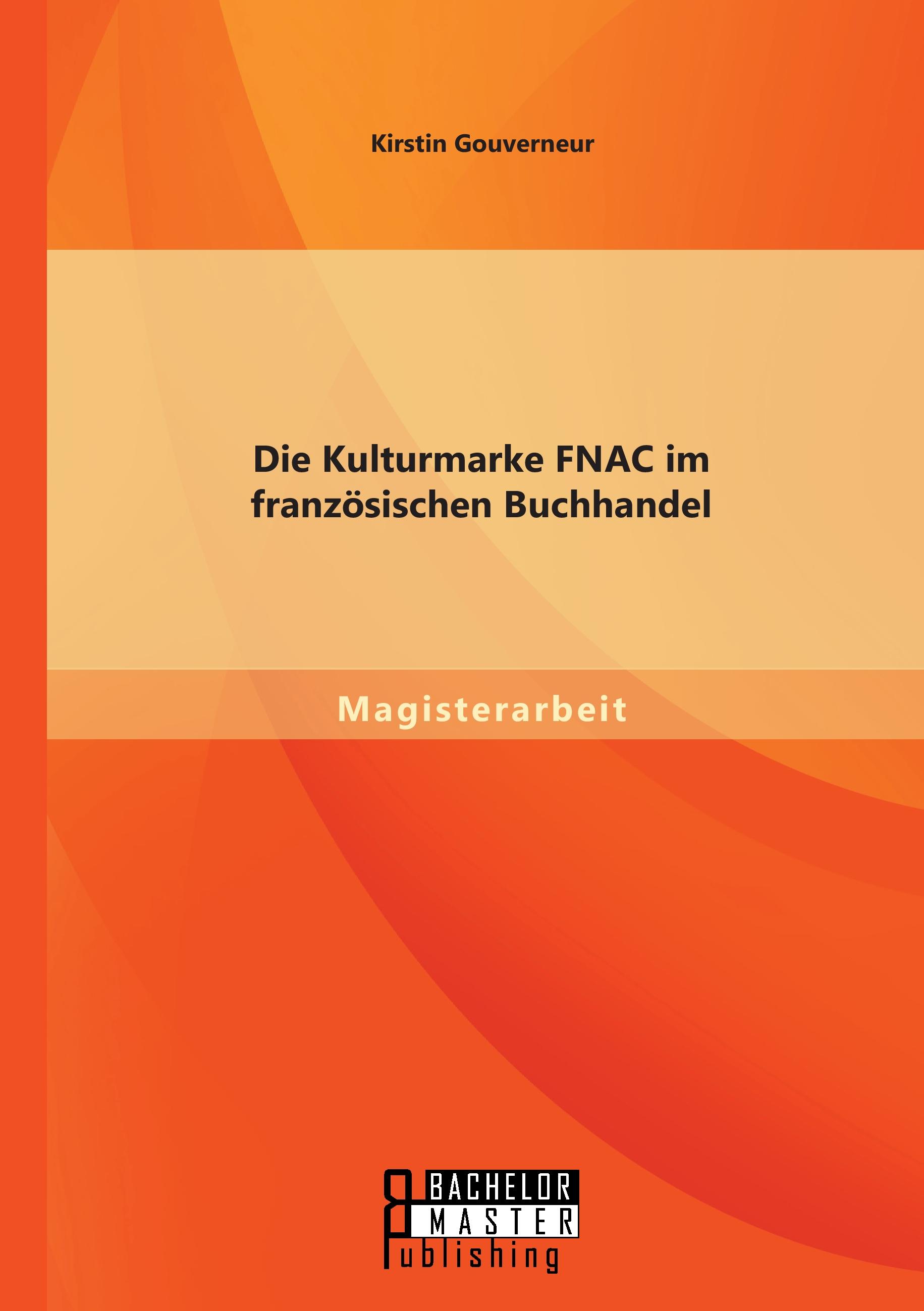 Vorderes Coverbild Die Kulturmarke FNAC im französischen Buchhandel