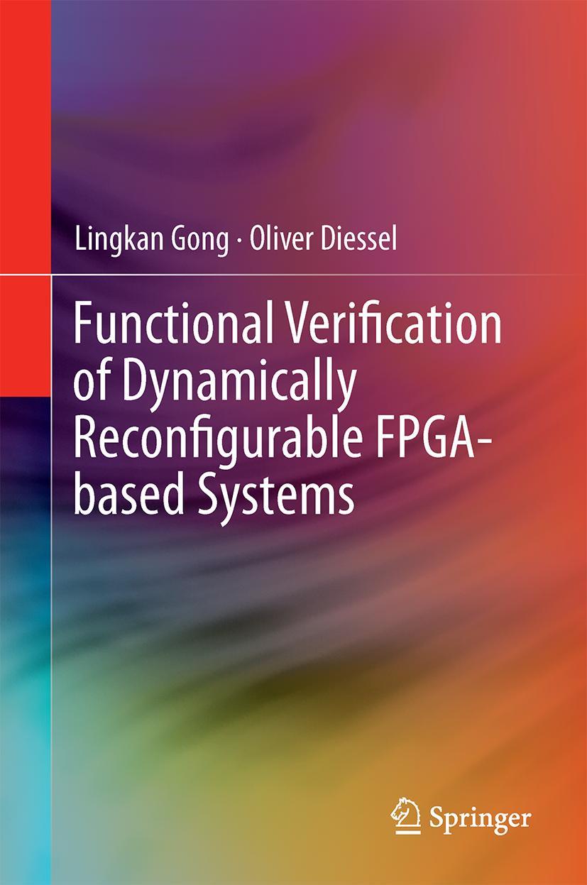 Vorderes Coverbild Functional Verification of Dynamically Reconfigurable FPGA-based Systems