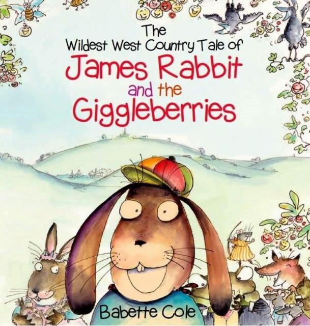 Vorderes Coverbild The Wild West Country Tale of James Rabbit and the Giggleberries