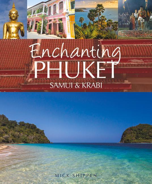 Vorderes Coverbild Enchanting Phuket, Samui & Krabi
