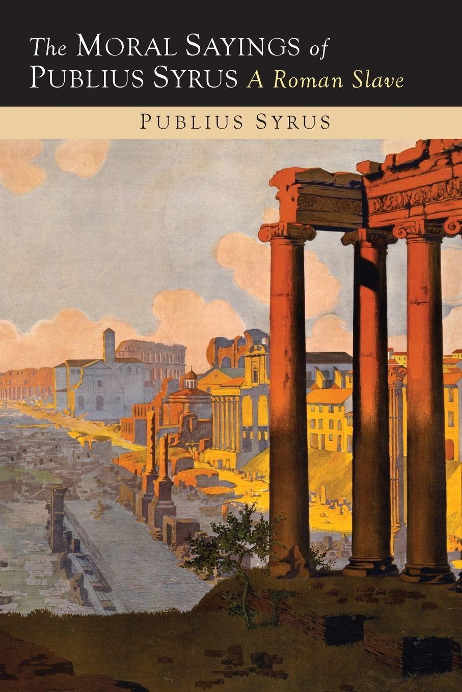 Vorderes Coverbild The Moral Sayings of Publius Syrus