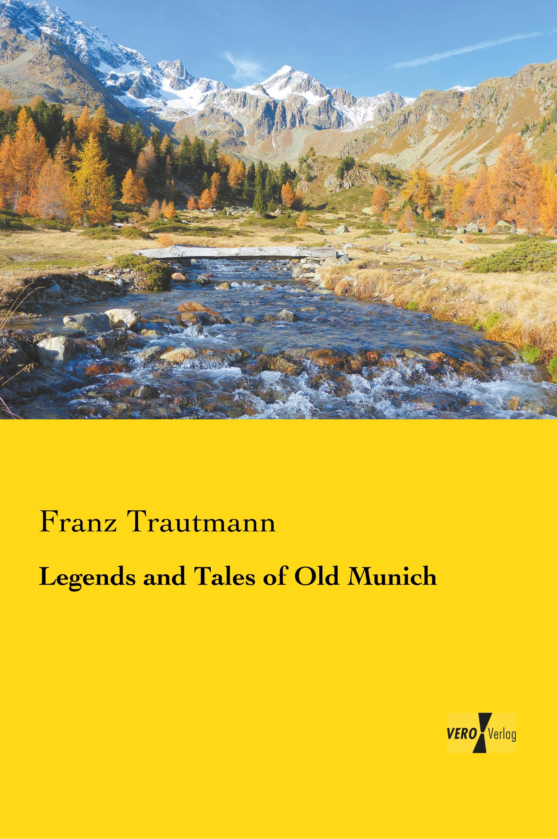 Vorderes Coverbild Legends and Tales of Old Munich