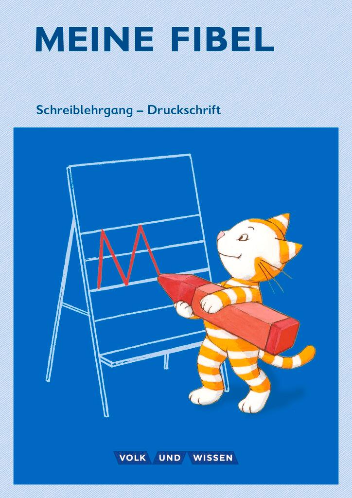 Vorderes Coverbild Meine Fibel 1. Schuljahr. Schreiblehrgang in Druckschrift