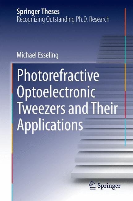 Vorderes Coverbild Photorefractive Optoelectronic Tweezers and Their Applications