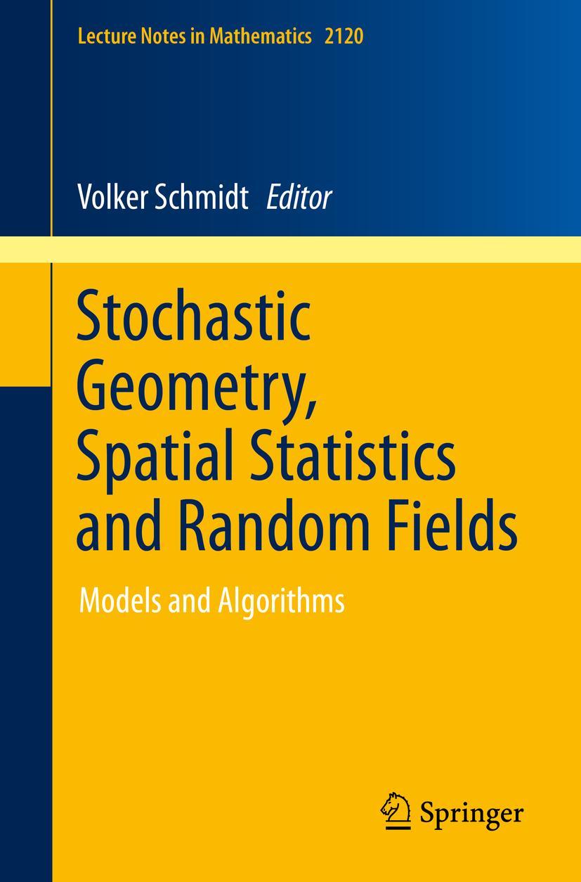 Vorderes Coverbild Stochastic Geometry, Spatial Statistics and Random Fields