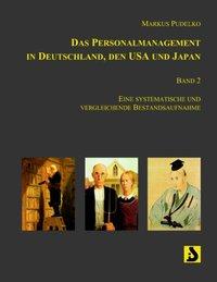 Vorderes Coverbild Das Personalmanagement in Deutschland, den USA und Japan, Band 2