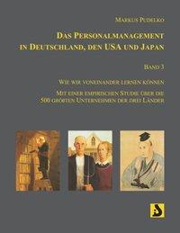 Vorderes Coverbild Das Personalmanagement in Deutschland, den USA und Japan, Band 3