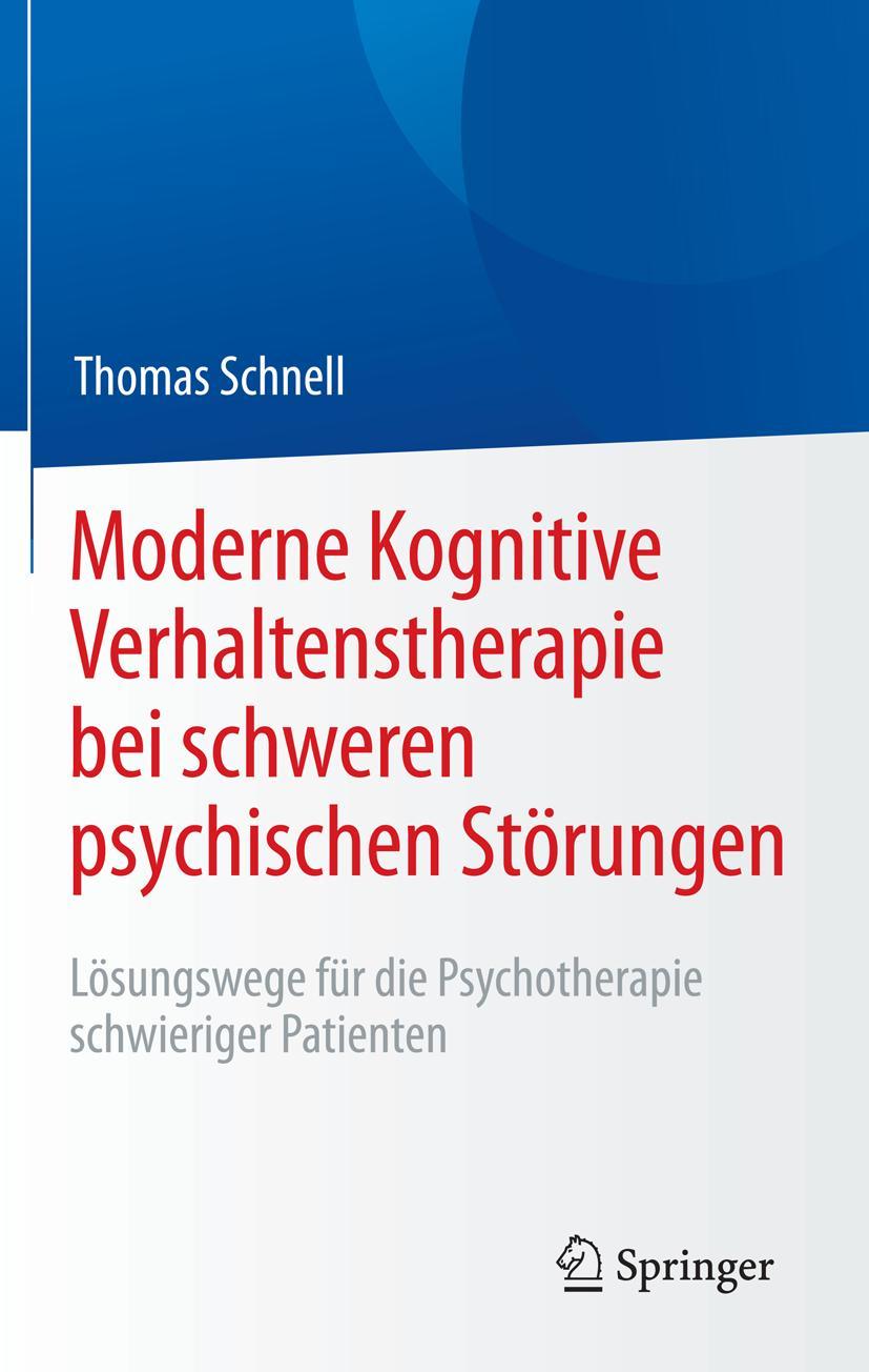 Vorderes Coverbild Moderne Kognitive Verhaltenstherapie bei schweren psychischen Störungen
