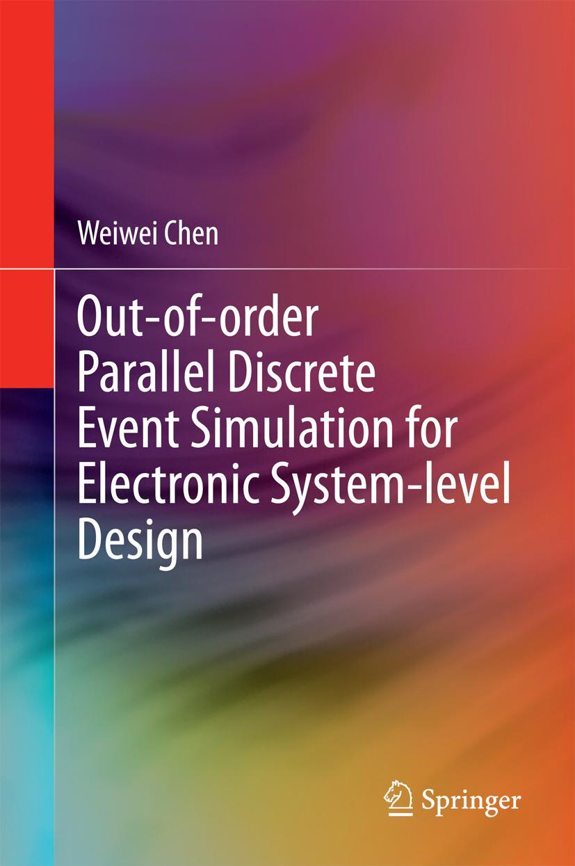 Vorderes Coverbild Out-of-order Parallel Discrete Event Simulation for Electronic System-level Design