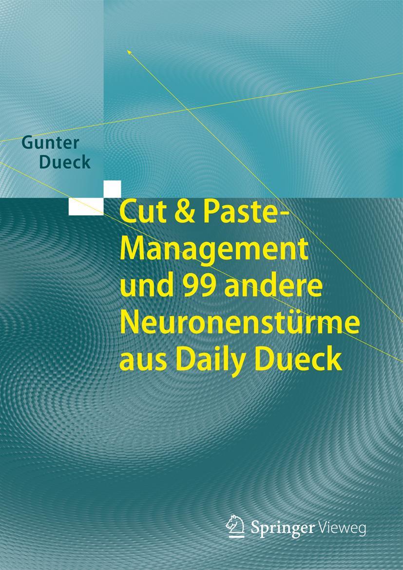 Vorderes Coverbild Cut & Paste-Management und 99 andere Neuronenstürme aus Daily Dueck