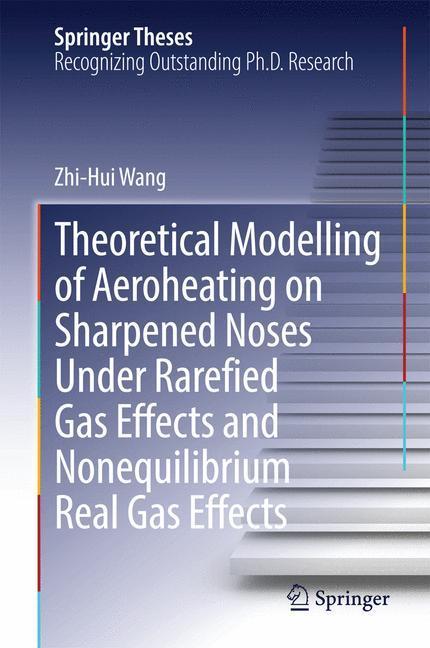 Beispielinhalt (Bild) Theoretical Modelling of Aeroheating on Sharpened Noses Under Rarefied Gas Effects and Nonequilibrium Real Gas Effects