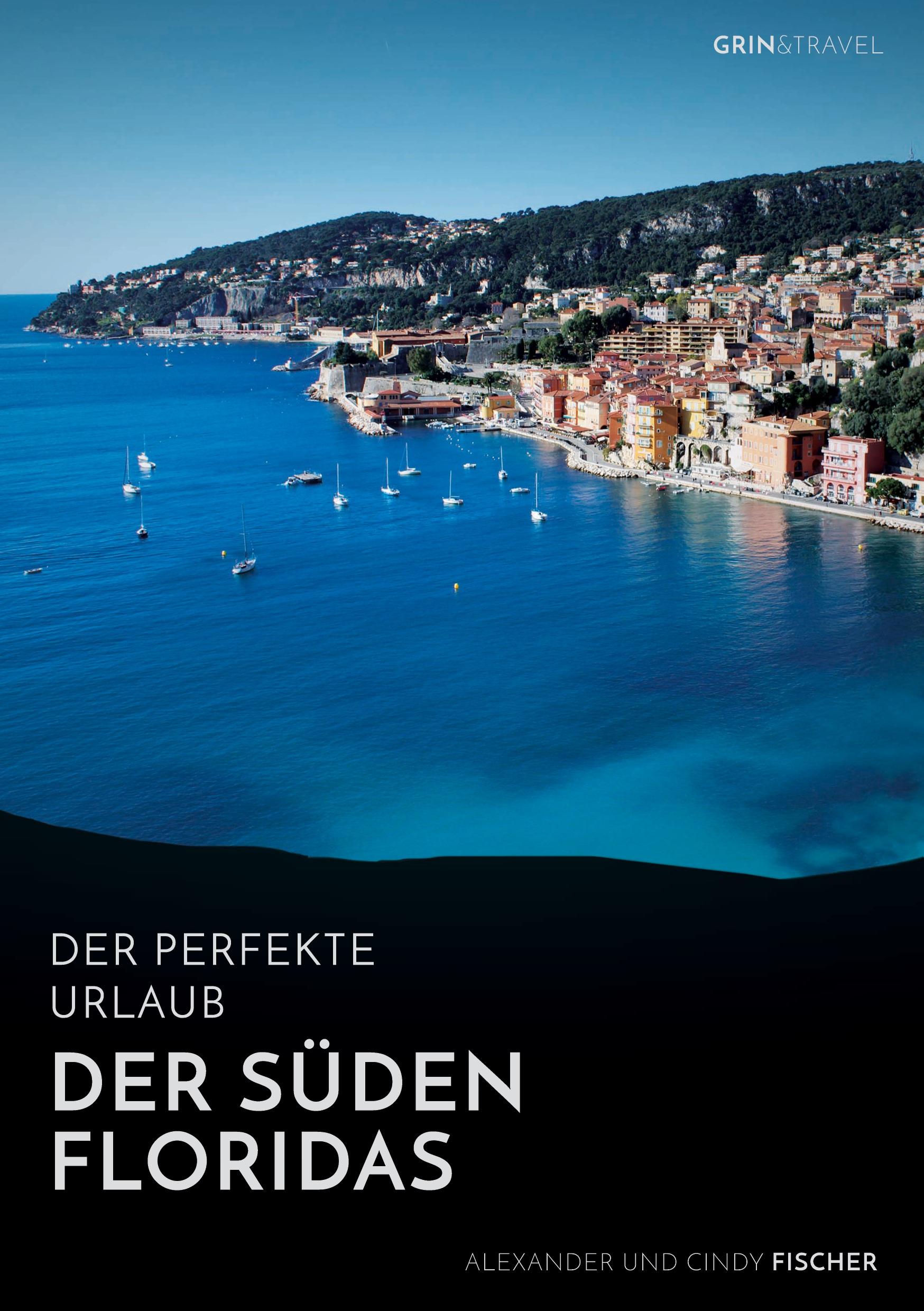Vorderes Coverbild Der Süden Floridas: Miami, Key West und die Everglades