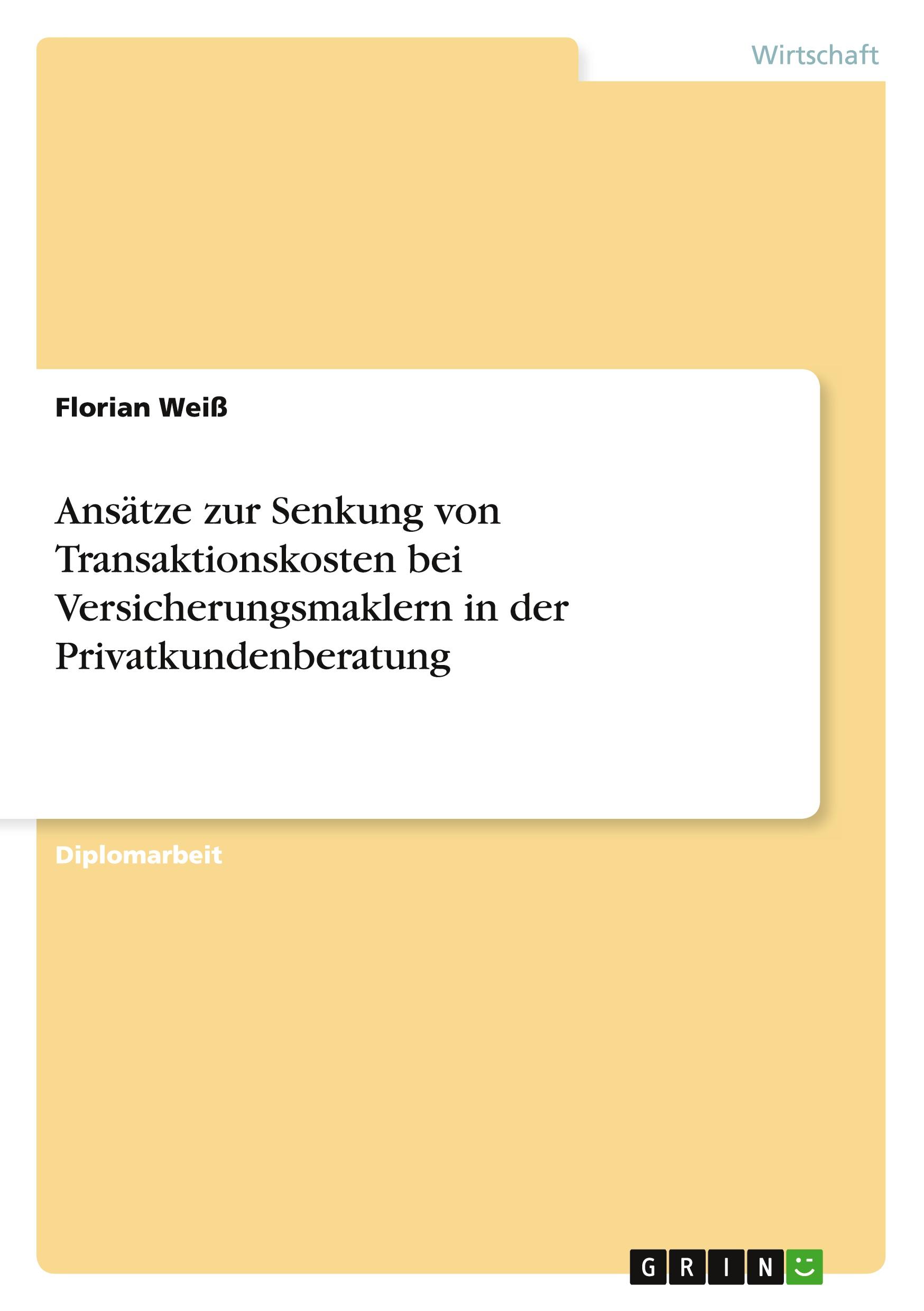 Vorderes Coverbild Ansätze zur Senkung von Transaktionskosten bei Versicherungsmaklern in der Privatkundenberatung