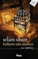 Vorderes Coverbild Selam Olsun Hidayete Tabi Olanlara