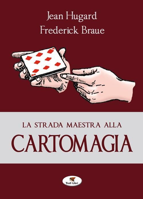 Vorderes Coverbild La strada maestra alla cartomagia