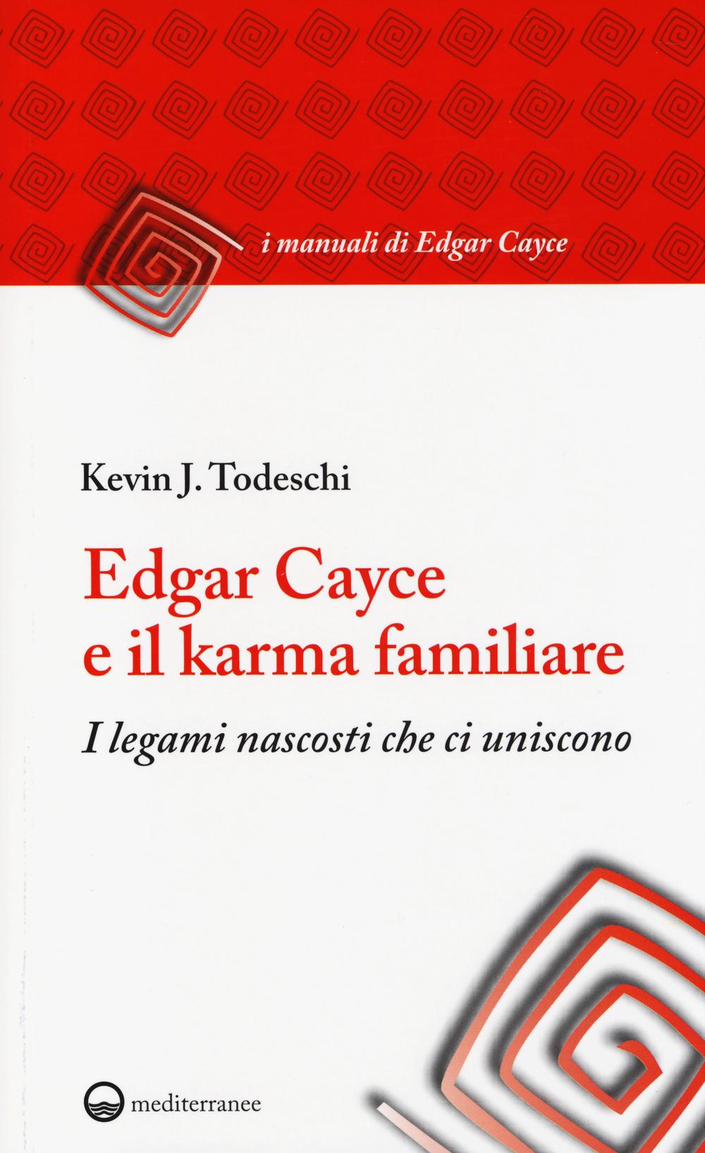 Vorderes Coverbild Edgar Cayce e il karma familiare. I legami nascosti che ci uniscono