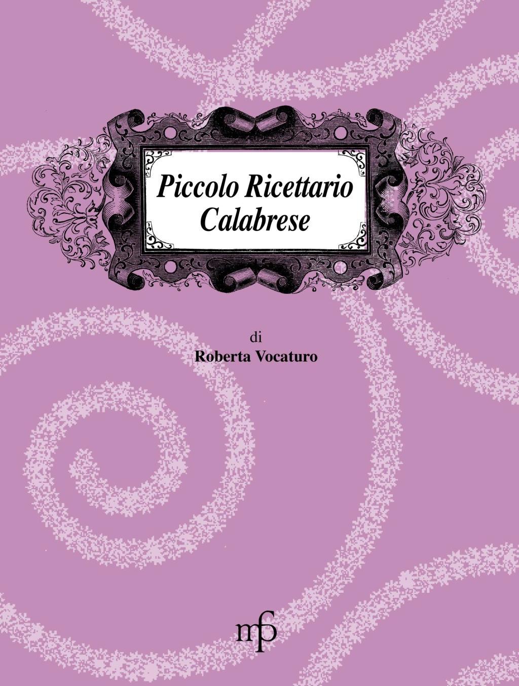 Vorderes Coverbild Piccolo ricettario calabrese