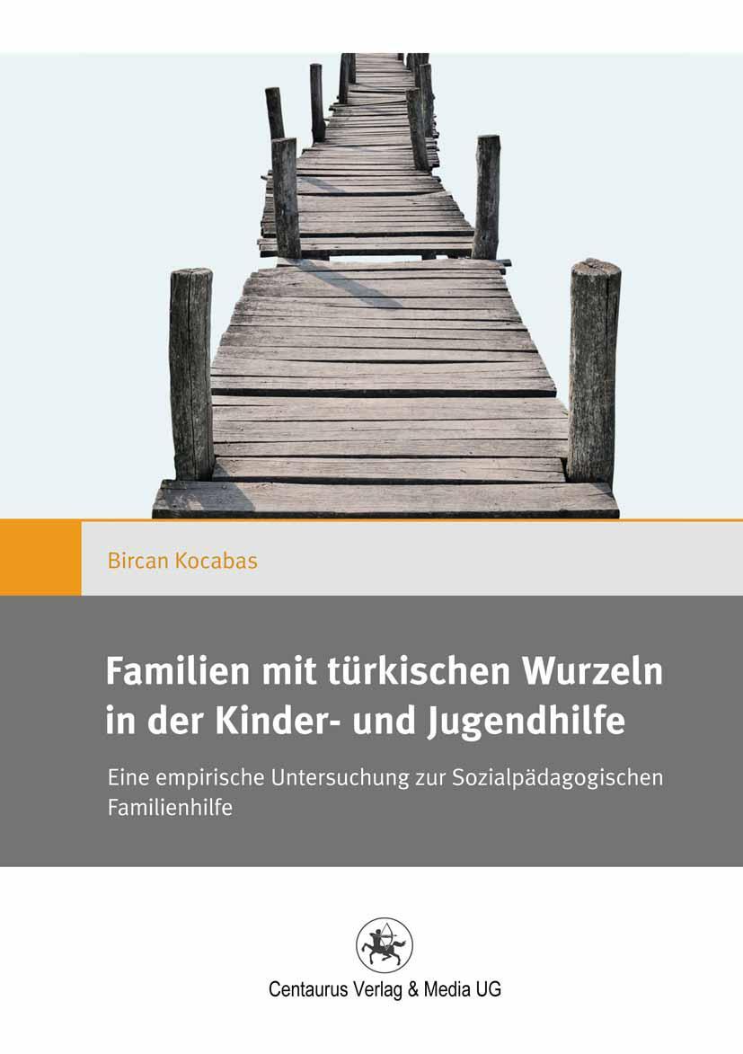 Vorderes Coverbild Familien mit türkischen Wurzeln in der Kinder¿ und Jugendhilfe