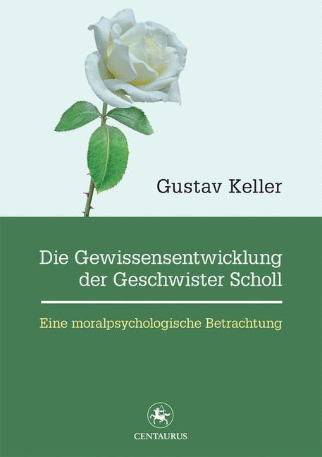 Vorderes Coverbild Die Gewissensentwicklung der Geschwister Scholl