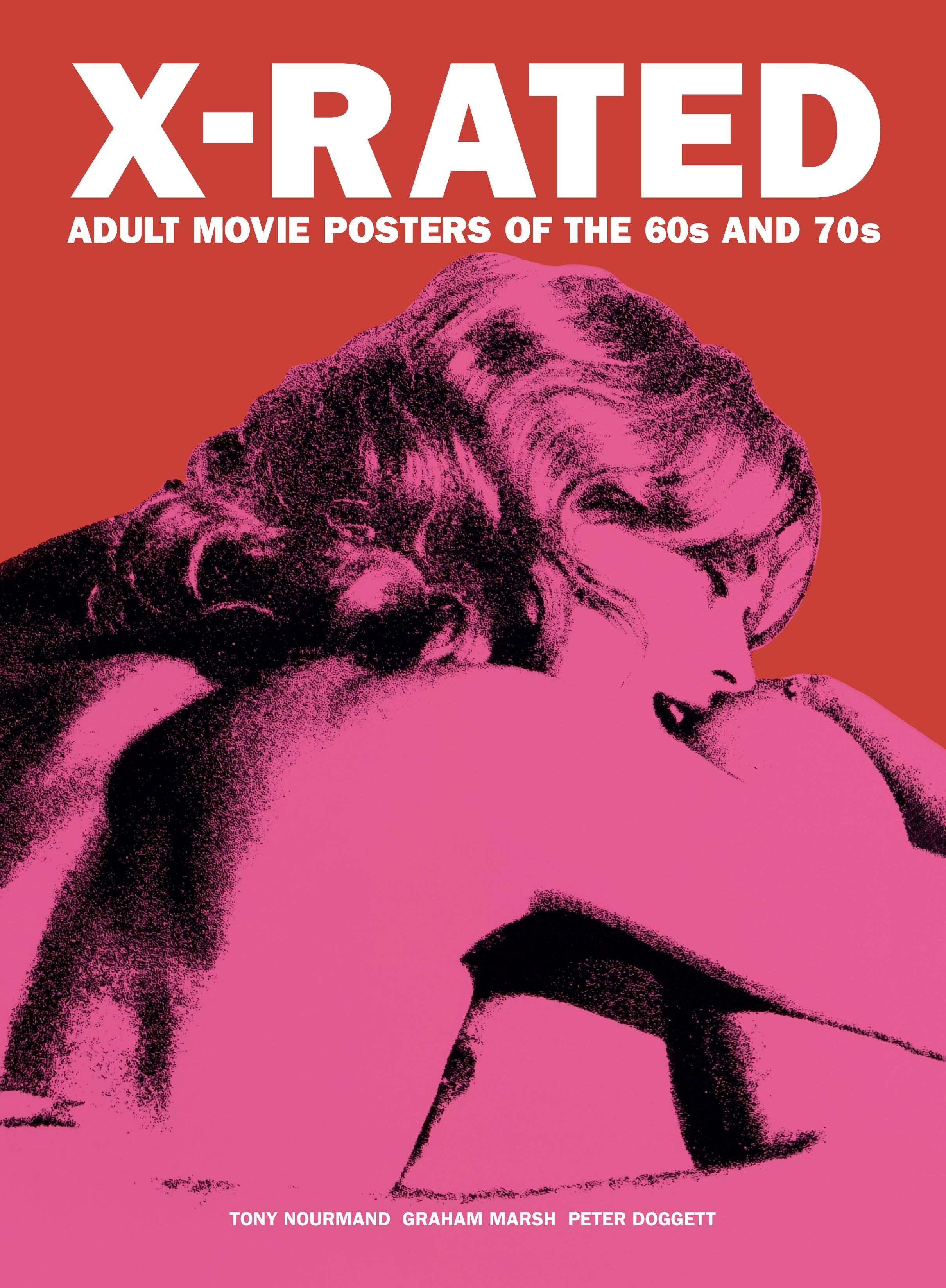 Vorderes Coverbild X-Rated: Adult Movie Posters of the 60s and 70s