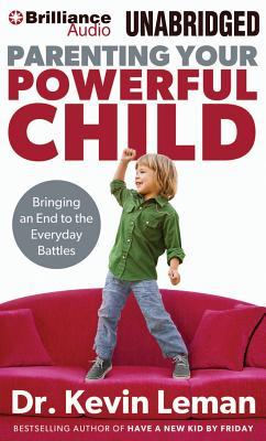 Vorderes Coverbild Parenting Your Powerful Child: Bringing an End to the Everyday Battles